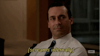 don draper screaming internally in frustration
